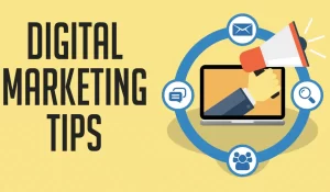 Some tips for digital marketing