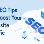 10 SEO Tips To Help You Boost Your Traffic & Rankings