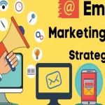 Effective Email Marketing Strategy